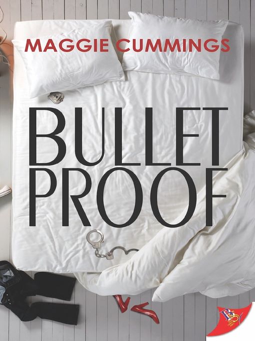 Title details for Bulletproof by Maggie Cummings - Available